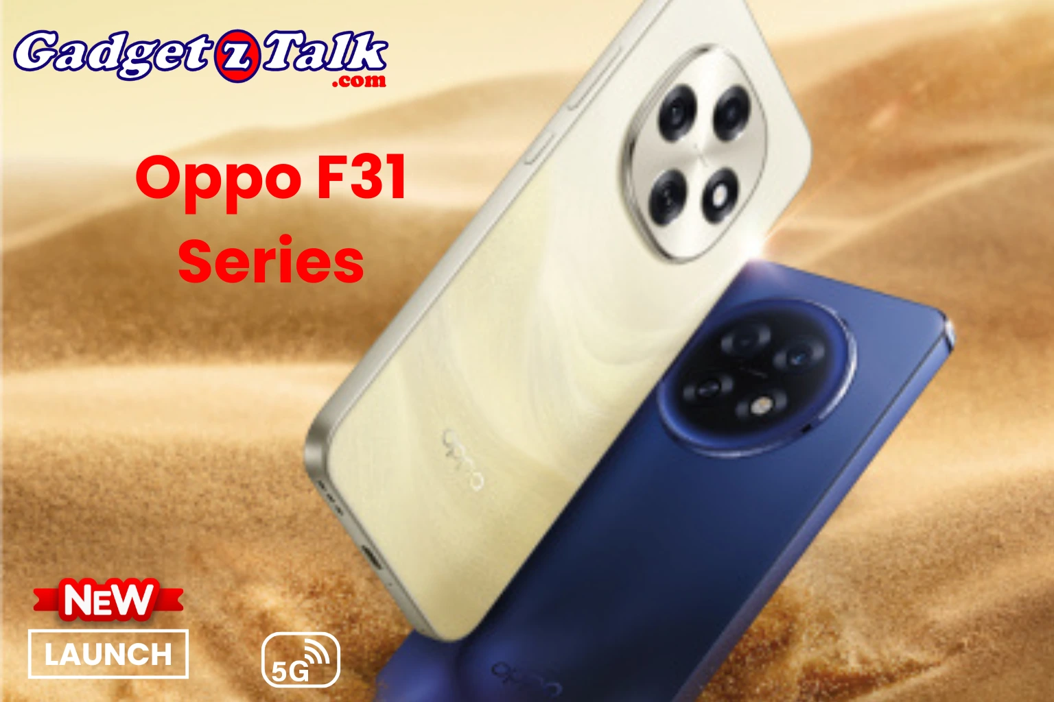 Oppo F31 Series धमाकेदार लॉन्च: 7,000mAh बैटरी और 80W फास्ट चार्जिंग के साथ, कीमत जानकर चौंक जाएंगे!