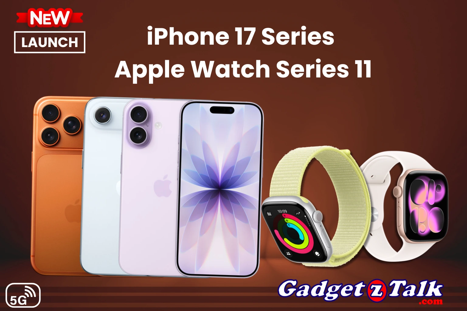 iPhone 17 Series और Apple Watch Series 11 Launch 5G कनेक्टिविटी, ब्लड प्रेशर मॉनिटरिंग और A19 चिपसेट के साथ, कीमत सुनकर चौंक जाएंगे!