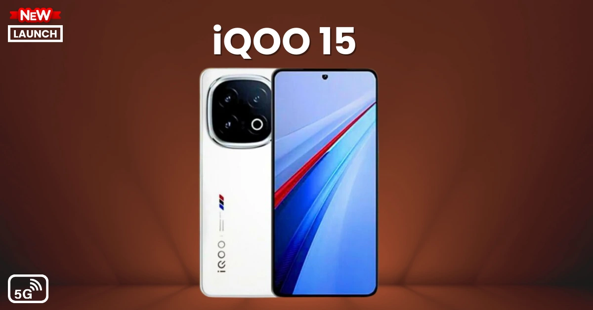 iQOO 15 लॉन्च अपडेट: गेमिंग और परफॉर्मेंस का नया विकल्प